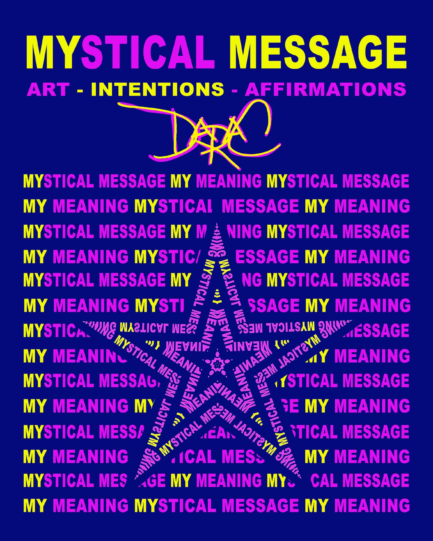 MYSTICAL MESSAGE Art - Intentions - Affirmations